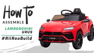 Lamborghini Urus 12v Kids Battery Electric Ride-On Car Assembly Instructions