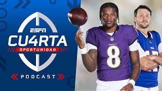 ¡Ravens contra Bills un Super Bowl adelantado! I PODCAST CUARTA OPORTUNIDAD