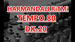 HARMANDALI  RİTMİ TEMPO-80 - DK-20