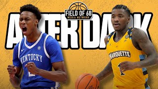 Kentucky's INSANE comeback at Gonzaga! Otega Oweh joins! Plus, Marquette's BIG win! | AFTER DARK