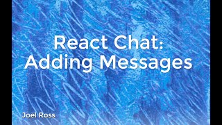 INFO 340 - React Chat: Adding Messages