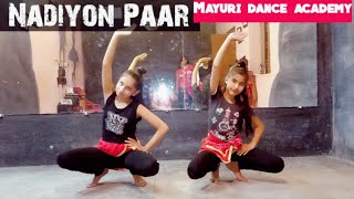 Nadiyon Paar Sajan Ka  / Let the music play / Roohi/ Janhavi / Mayuri dance academy