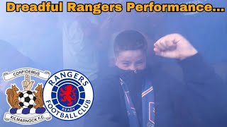 Dreadful Rangers Performance… - Kilmarnock v Rangers MATCHDAY Vlog!