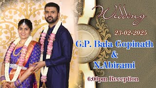 G.P.BALA GOPINATH \u0026 N.ABIRAMI WEDDING RECEPTION