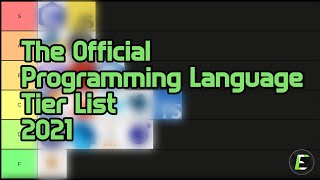 The Official Programming Language Tier List 2021