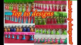 Saree Kuchu/tassels top 20 trendy designs 2018