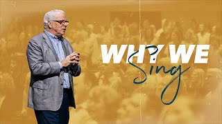 Why We Sing | Ephesians 5:19 | Mike Glenn