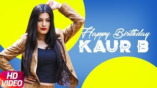 Kaur B | Birthday Special | Video Jukebox | Latest Punjabi Songs 2018 | Speed Records