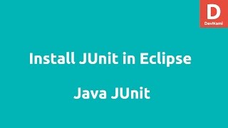 JUnit Installation and Eclipse Environment Setup