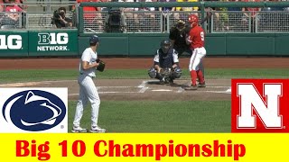Penn State vs Nebraska Baseball Highlights, 2024 Big 10 Championship Game