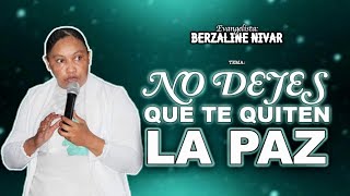 Berzaline Nivar Tema -No Dejes Que Te La quiten /-Esto te ayudará a no perder la paz 2021 Full HD