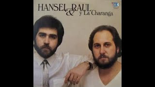 Hansel y Raul - Cuando Vivas Conmigo/Que Seas Feliz [Official Audio]