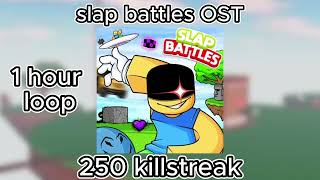 slap battles 250 kill streak music - 1 hour loop