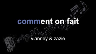 vianney \u0026 zazie | comment on fait | lyrics | paroles | letra |