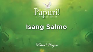 Papuri! Singers - Isang Salmo (Official Audio)