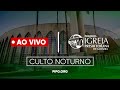 Culto Noturno - AO VIVO | 15/09/24 | 18:00h | PIPG