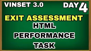 VINSET 3.0 HTML PERFORMANCE TASK|EXIT ASSESSMENT.