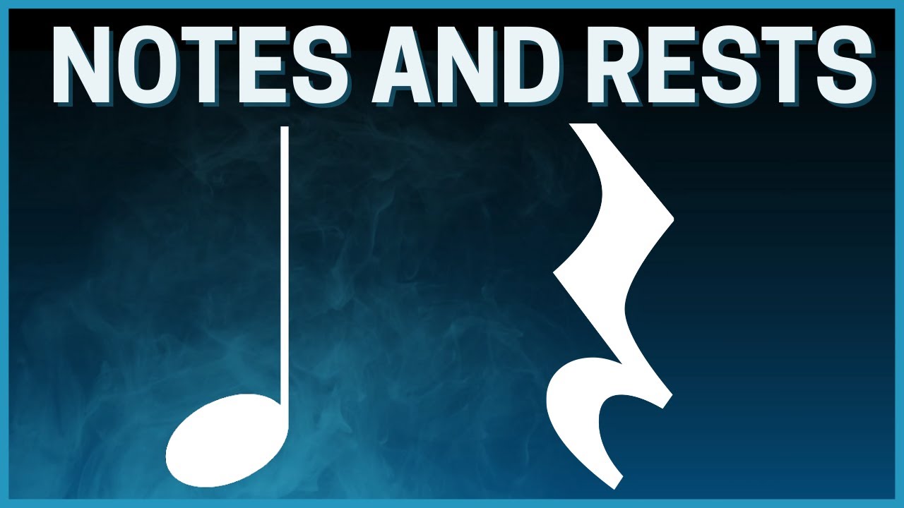 Introduction To Notes And Rests Youtube