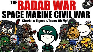 BADAB WAR: Space Marine CIVIL WAR | Warhammer 40k Lore