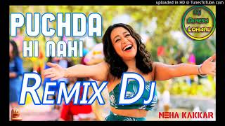 Puchda Hi Nahin Remix Neha Kakkar Ft  Dj majra360p