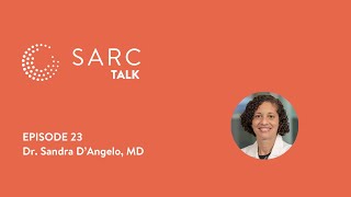 SARC Talk Episode 23 - Dr. Sandra D'Angelo