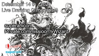 December 14th,2020 superanicon1-wizard (Time lapse)