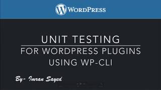 PHP Unit Testing for WordPress Plugin | WP CLI | Tutorial