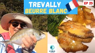 Trevally Beurre Blanc. Aussie Fish Tucker with Dribbly French Sauce… so Chique! Episode 25.