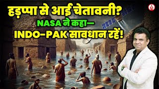 Why NASA Warned Indo-Pak about an Ancient Harappan Incident (Essential UPSC Insight) | ALIFS IAS