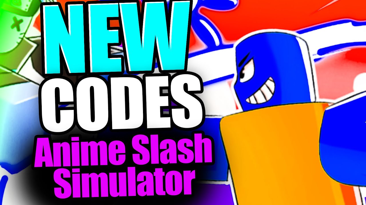 Anime Slash Simulator CODES - ROBLOX 2023 - YouTube