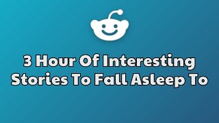 3 HOURS Of Interesting AITA Stories To Fall Asleep To | Best Reddit Stories Compilation - No ads