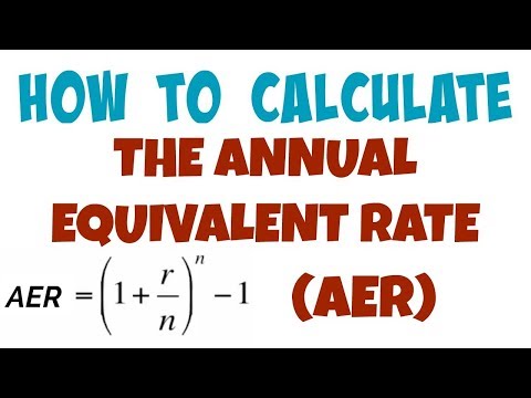 017: How to Calculate the Annual Equivalent Rate (AER)