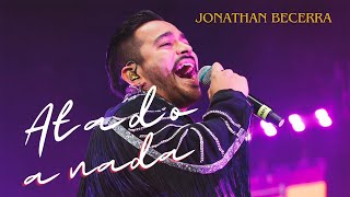 ATADO A NADA - JONATHAN BECERRA (HIGHLIGHTS, EN VIVO ARENA MTY)