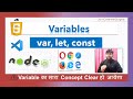 #5  Javascript Variables Complete Explanation | let ,const,var | Naming Rule | JS Tutorial Hindi