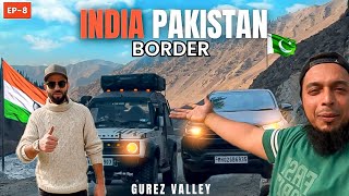 GUREZ VALLEY KASHMIR WITH ​⁠@the.umar.  / INDIA 🇮🇳 PAKISTAN 🇵🇰 BORDER EP 8