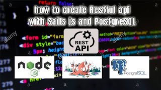 How to build RESTful API with Sails, Node JS, PostgreSQL? #Programming_Secrets