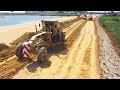 Full Processing CAT 140G Motor Grader Operating Techniques Cutting | Spreading Build New Road Part2