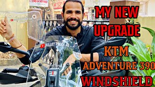 MY NEW UPGRADE | KTM ADVENTURE 390 | WINDSHIELD