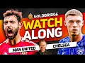 MANCHESTER UNITED vs CHELSEA Live With MARK GOLDBRIDGE!