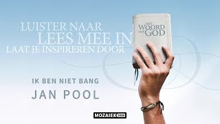 Preek: Ik ben niet bang - Jan Pool