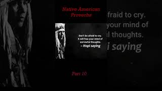 Native American proverbs and quotes - Ultimate collection Part 10