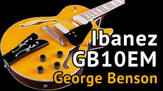 Ibanez GB10 Guitar Review - Is the cheapest George Benson guitar worth it?