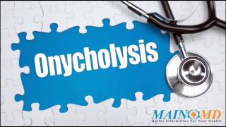 Onycholysis ¦ Treatment and Symptoms