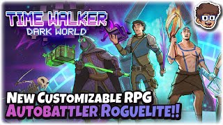 New Customizable RPG Autobattler Roguelite! | Let's Try Time Walker: Dark World