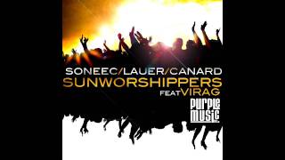 Soneec \u0026 Lauer \u0026 Canard feat. Virág - Sun Worshippers (No!end \u0026 B-Sensual remix)