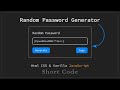 Random Password Generator Html CSS & Vanilla JavaScript Short Code 2023 #codeninjas #shortcode