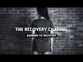 Barriers To Recovery | The Recovery Channel | Applied Care Services