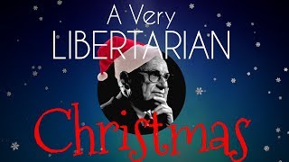A Very Libertarian Christmas