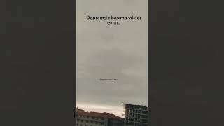 Depremsiz başıma yıkıldı evim.. #keşfetbeniöneçıkar #keşfetteyiz #keşfetimaçıl #keşfetim