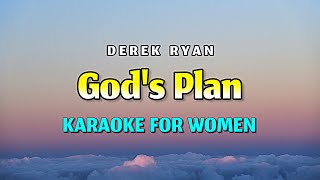 God's Plan - Karaoke For Women - Derek Ryan